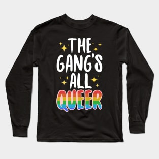 The Gang's All Queer Long Sleeve T-Shirt